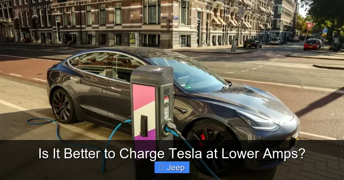 Is It Better to Charge Tesla at Lower Amps?