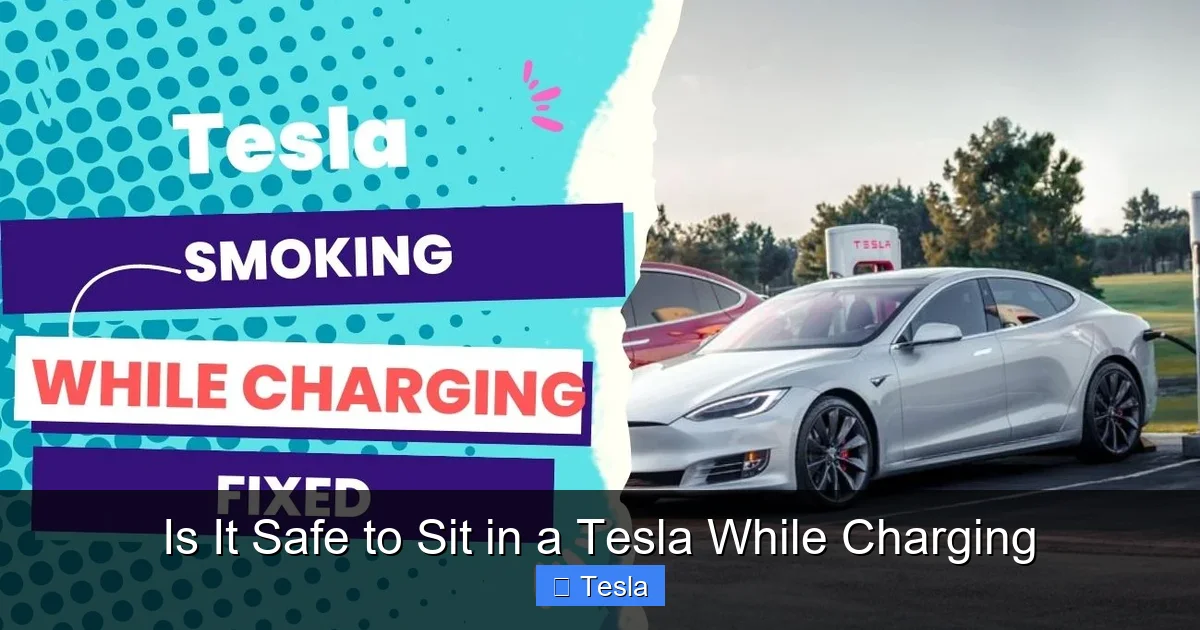 Is It Safe to Sit in a Tesla While Charging