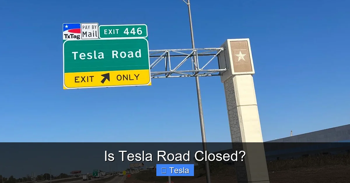 Is Tesla Road Closed?