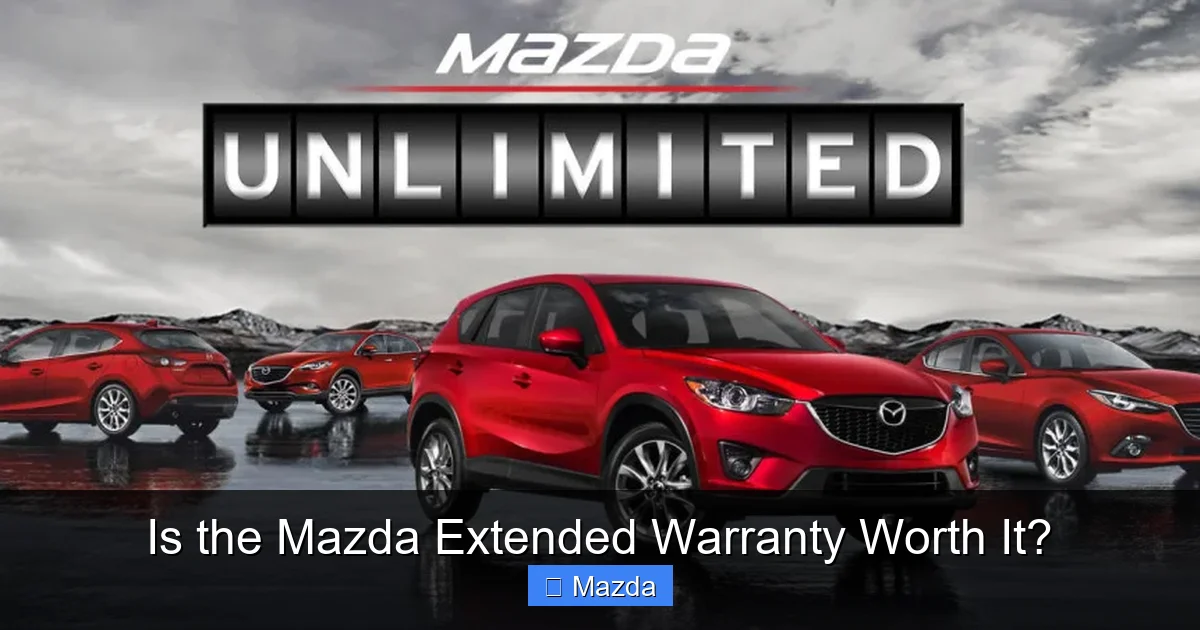 Is the Mazda Extended Warranty Worth It?