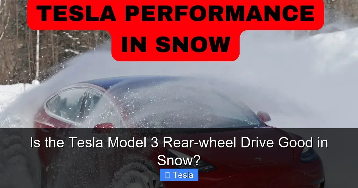 Is the Tesla Model 3 Rear-wheel Drive Good in Snow?