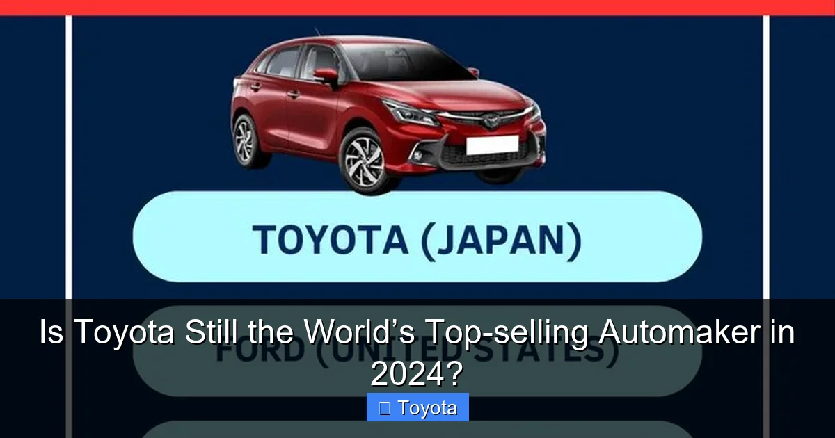 Is Toyota Still the World’s Top-selling Automaker in 2024?