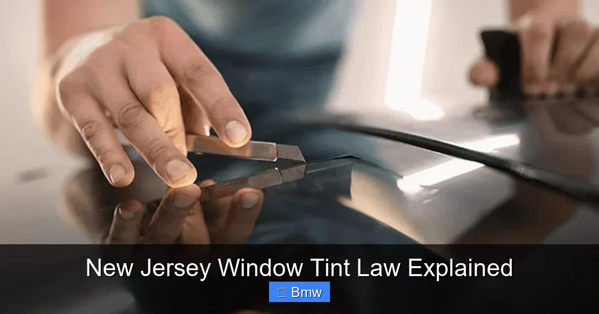 New Jersey Window Tint Law Explained