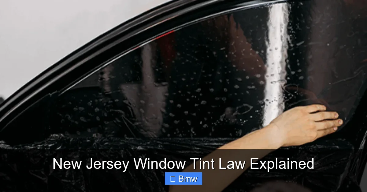 New Jersey Window Tint Law Explained