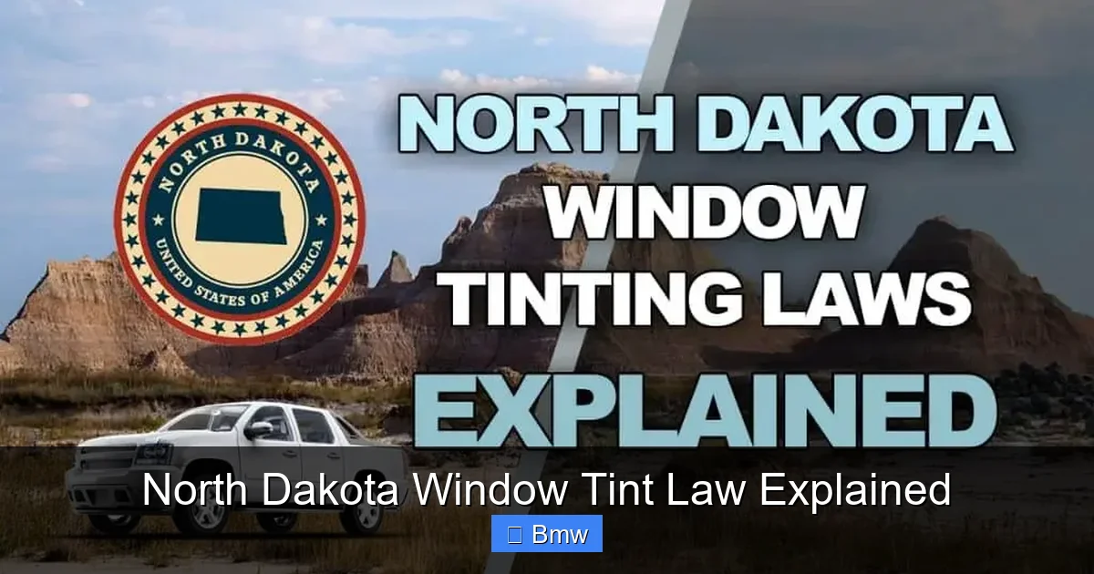 North Dakota Window Tint Law Explained