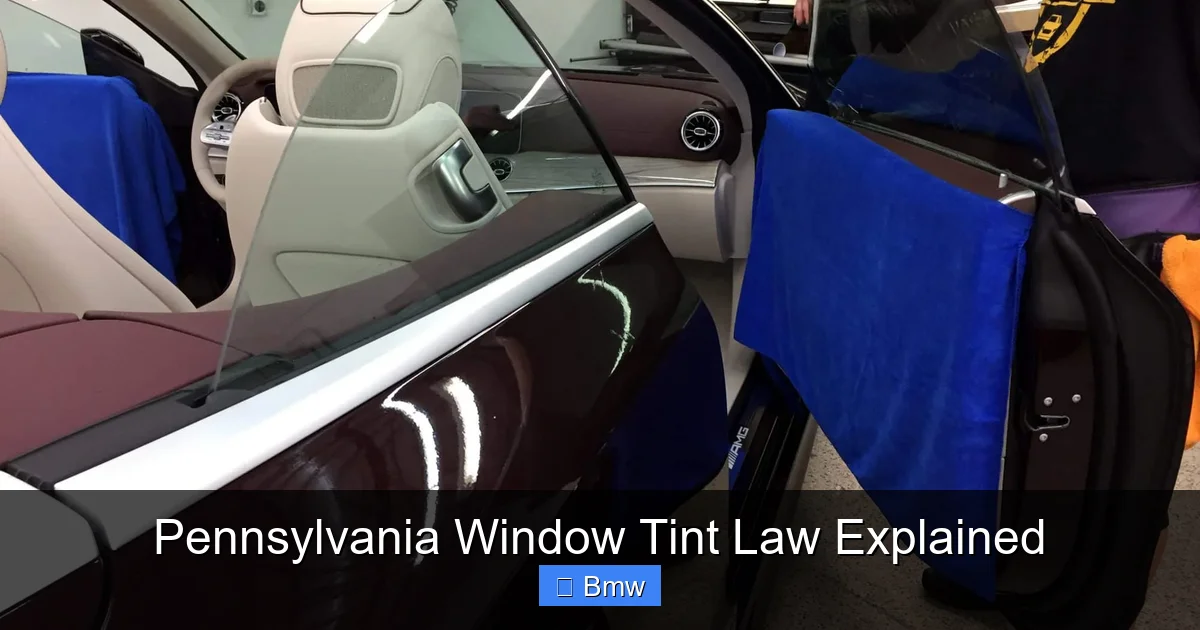 Pennsylvania Window Tint Law Explained