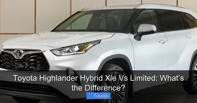 Toyota Highlander Hybrid Xle Vs Limited: What’s the Difference?