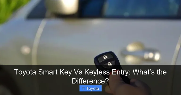 Toyota Smart Key Vs Keyless Entry: What’s the Difference?