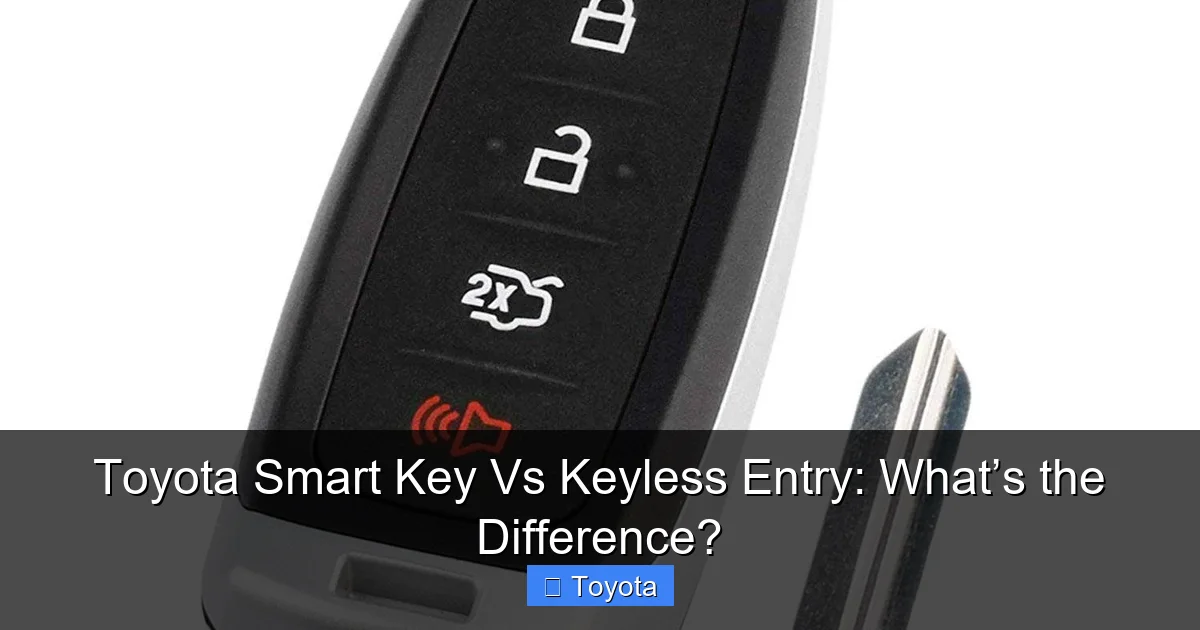 Toyota Smart Key Vs Keyless Entry: What’s the Difference?