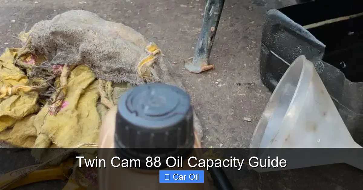 Twin Cam 88 Oil Capacity Guide