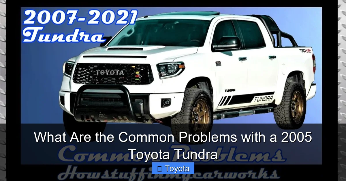 What Are the Common Problems with a 2005 Toyota Tundra