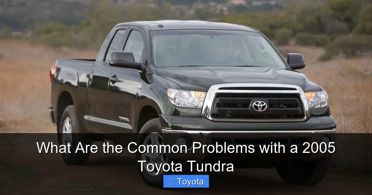 What Are the Common Problems with a 2005 Toyota Tundra