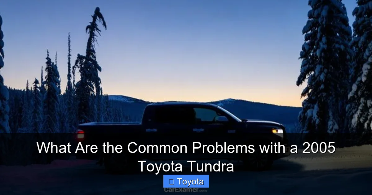 What Are the Common Problems with a 2005 Toyota Tundra