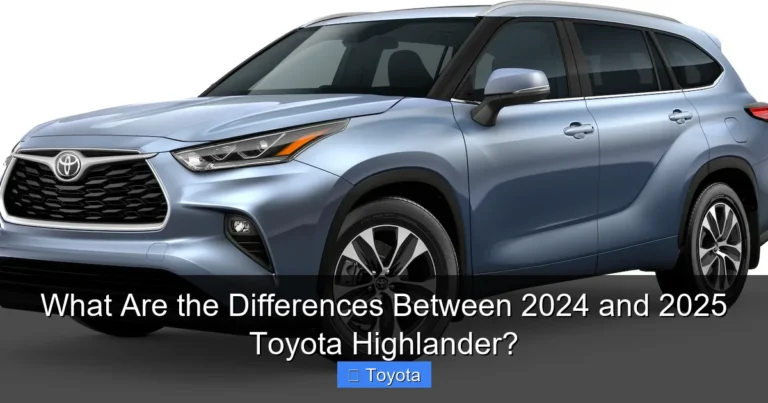 What Are the Differences Between 2024 and 2025 Toyota Highlander?