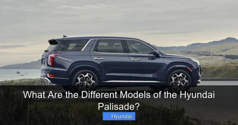What Are the Different Models of the Hyundai Palisade?
