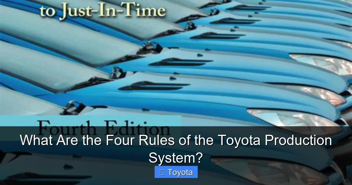 What Are the Four Rules of the Toyota Production System?