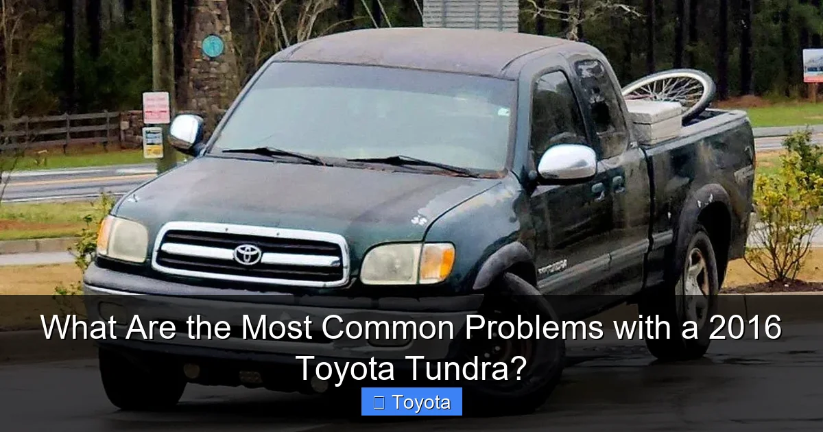 What Are the Most Common Problems with a 2016 Toyota Tundra?