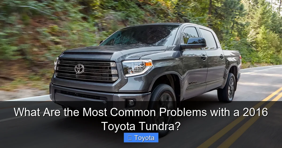 What Are the Most Common Problems with a 2016 Toyota Tundra?
