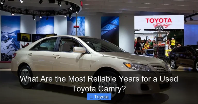 What Are the Most Reliable Years for a Used Toyota Camry?