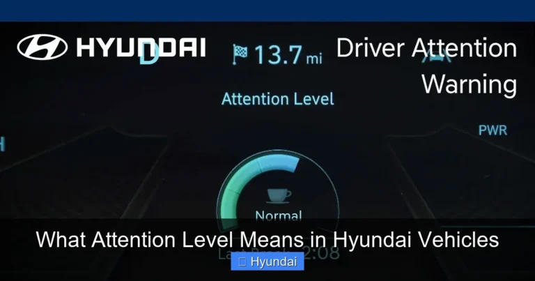 What Attention Level Means in Hyundai Vehicles