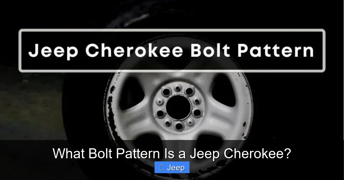 What Bolt Pattern Is a Jeep Cherokee?