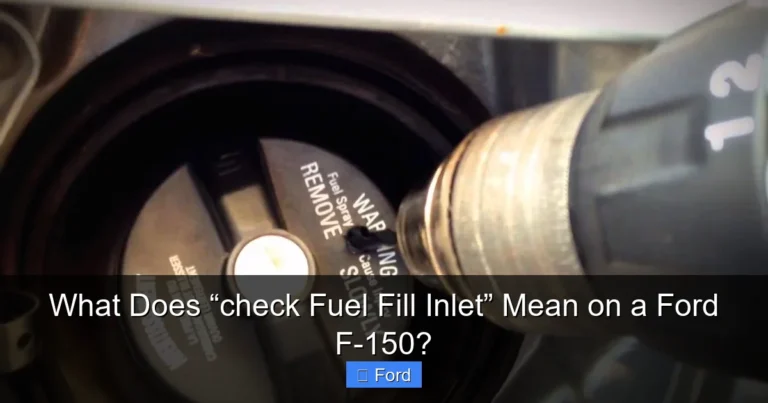 What Does “check Fuel Fill Inlet” Mean on a Ford F-150?