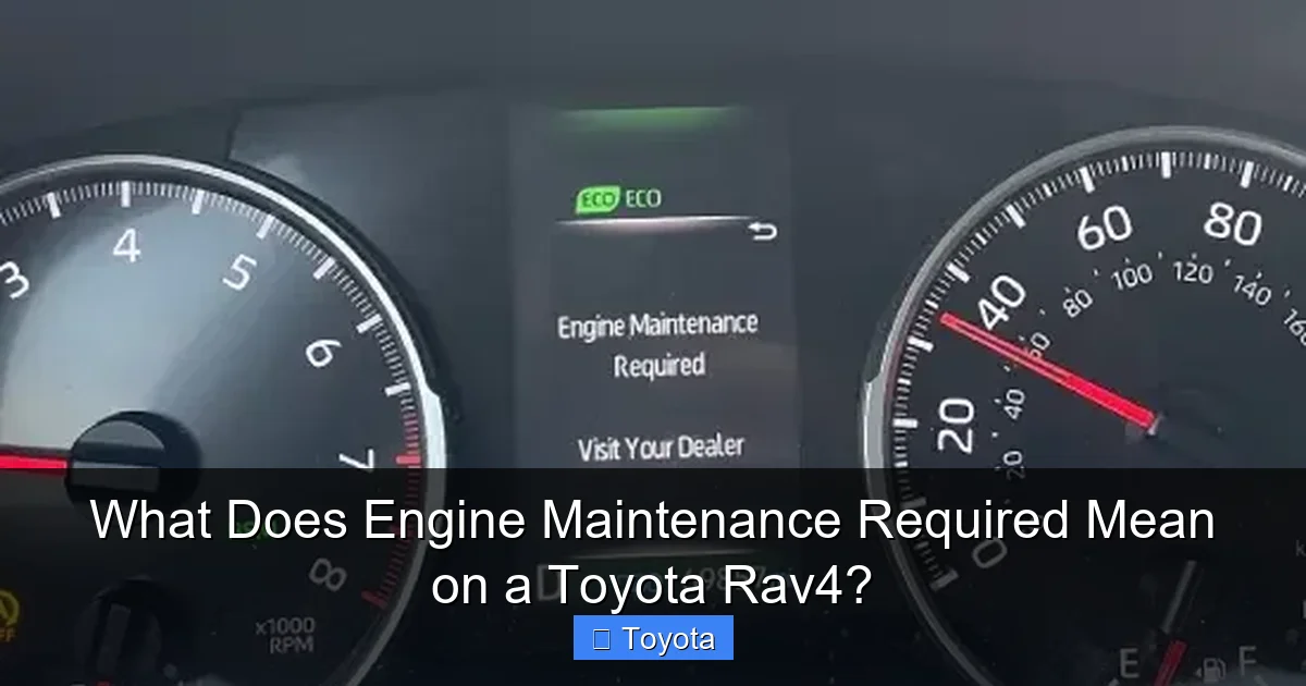 What Does Engine Maintenance Required Mean on a Toyota Rav4?