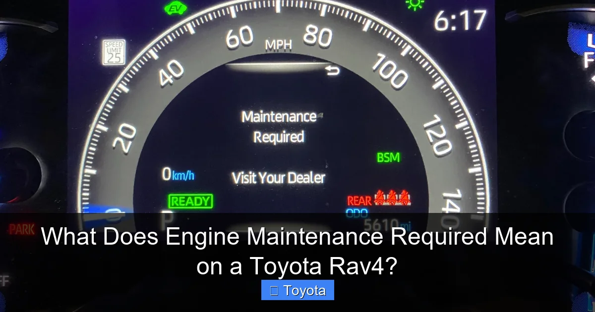 What Does Engine Maintenance Required Mean on a Toyota Rav4?