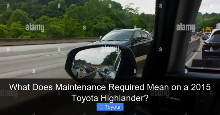 What Does Maintenance Required Mean on a 2015 Toyota Highlander?