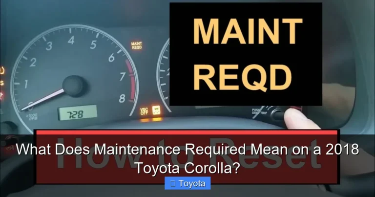 What Does Maintenance Required Mean on a 2018 Toyota Corolla?
