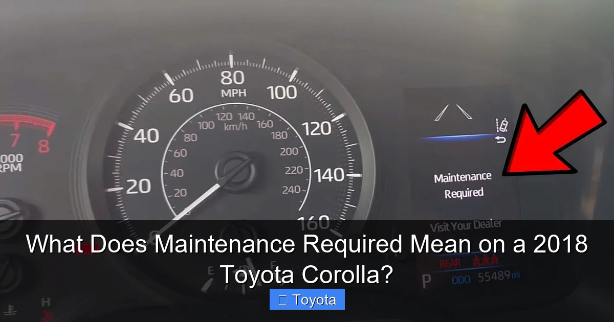 What Does Maintenance Required Mean on a 2018 Toyota Corolla?