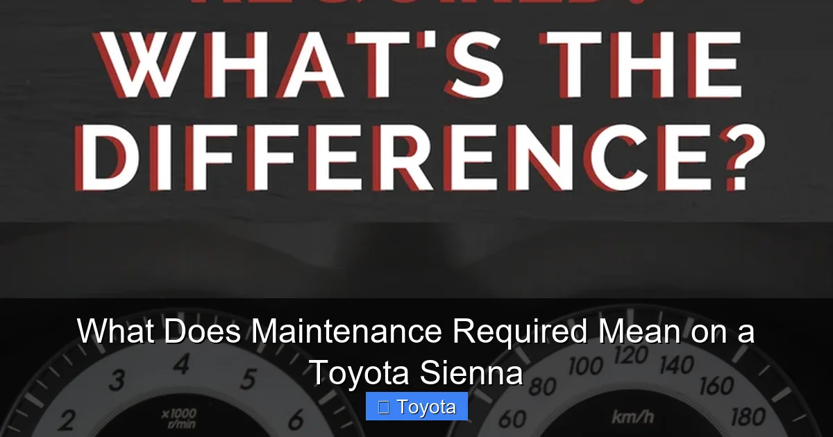 What Does Maintenance Required Mean on a Toyota Sienna