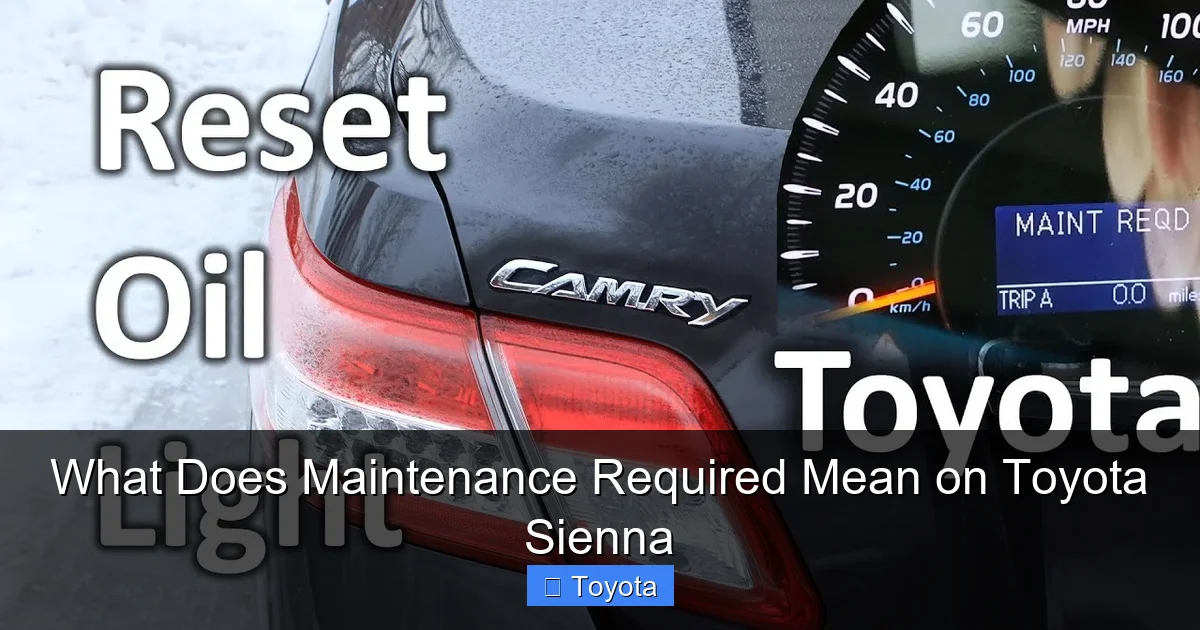 What Does Maintenance Required Mean on Toyota Sienna