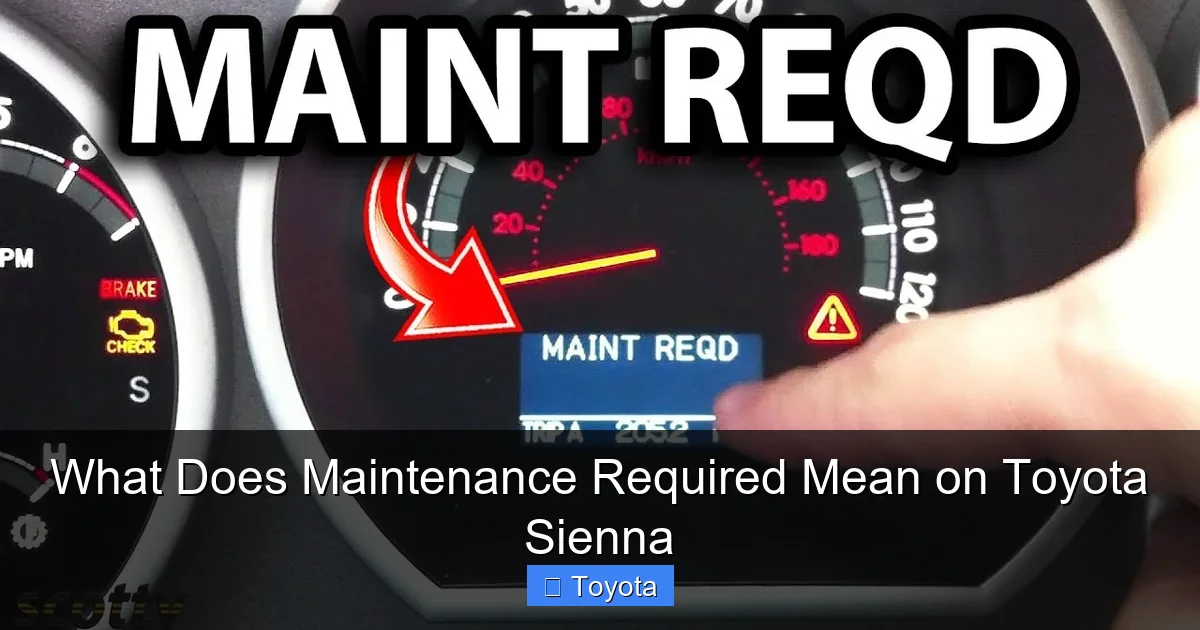 What Does Maintenance Required Mean on Toyota Sienna