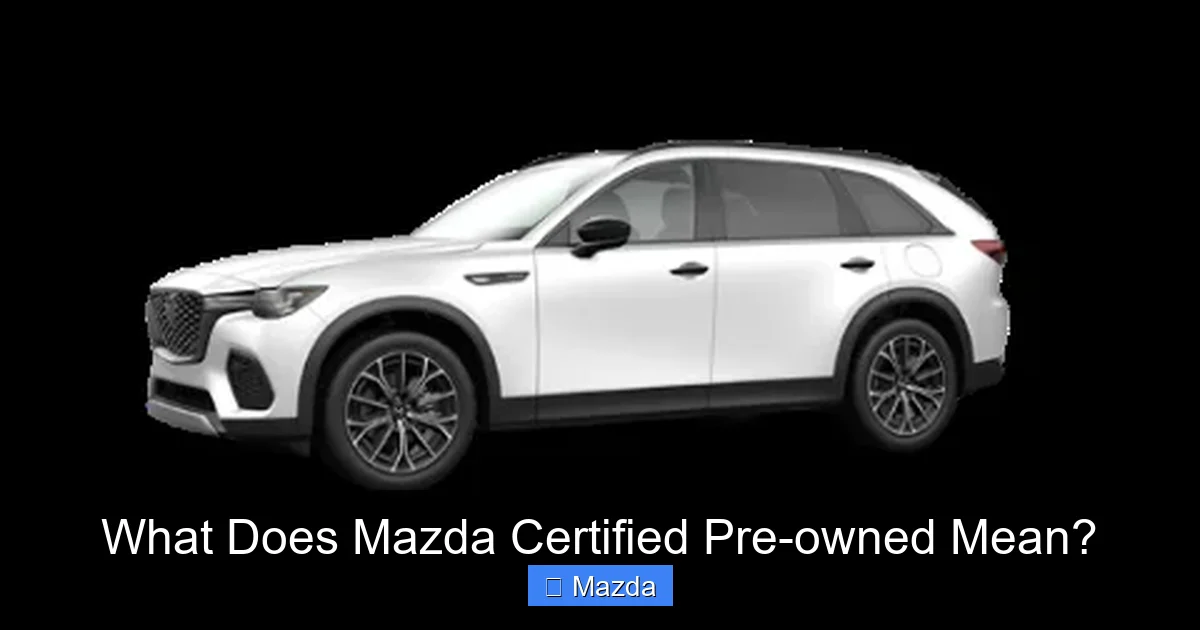 What Does Mazda Certified Pre-owned Mean?