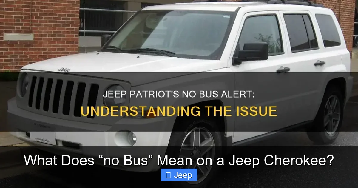 What Does “no Bus” Mean on a Jeep Cherokee?