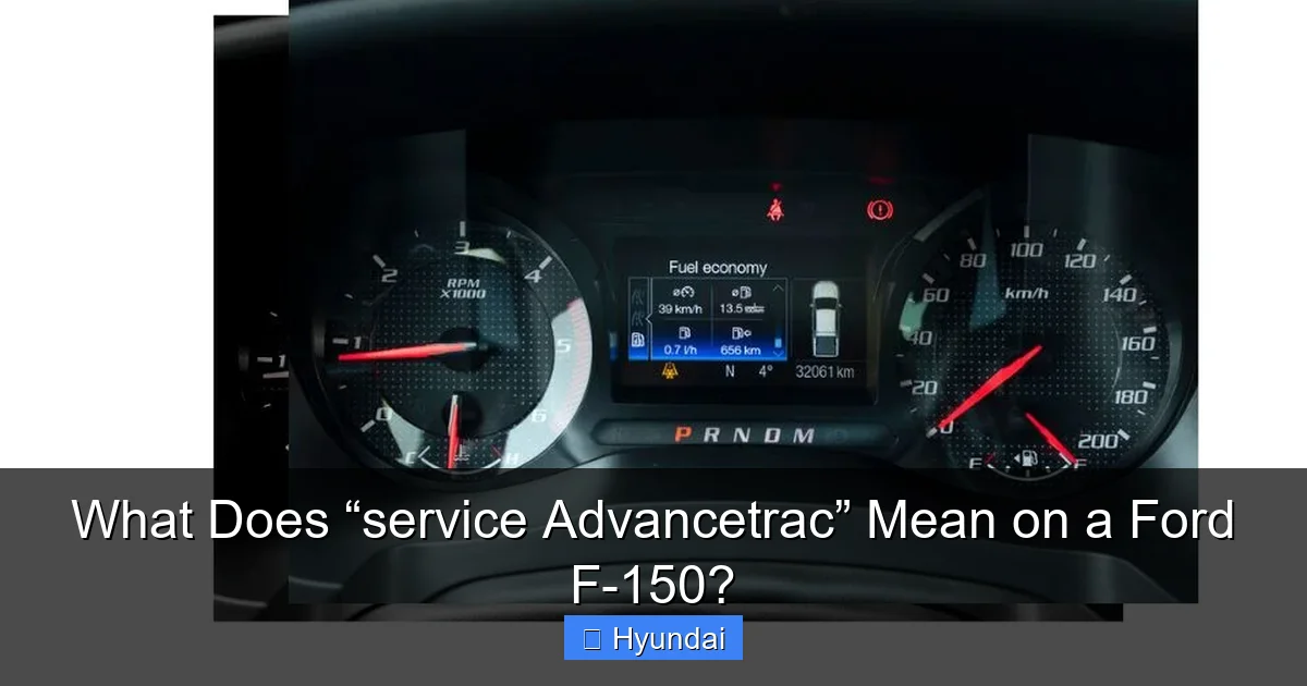What Does “service Advancetrac” Mean on a Ford F-150?