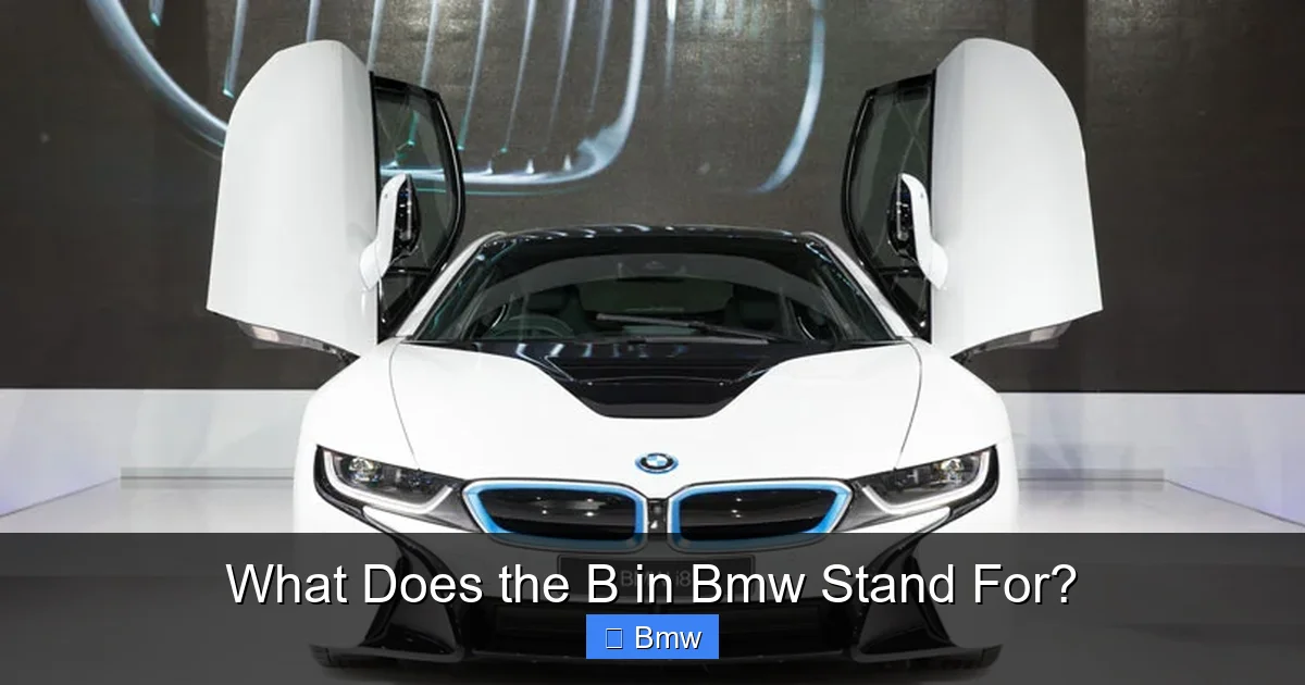 What Does the B in Bmw Stand For?