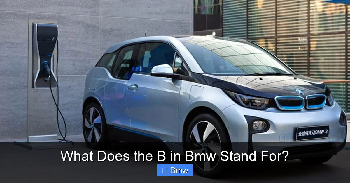 What Does the B in Bmw Stand For?