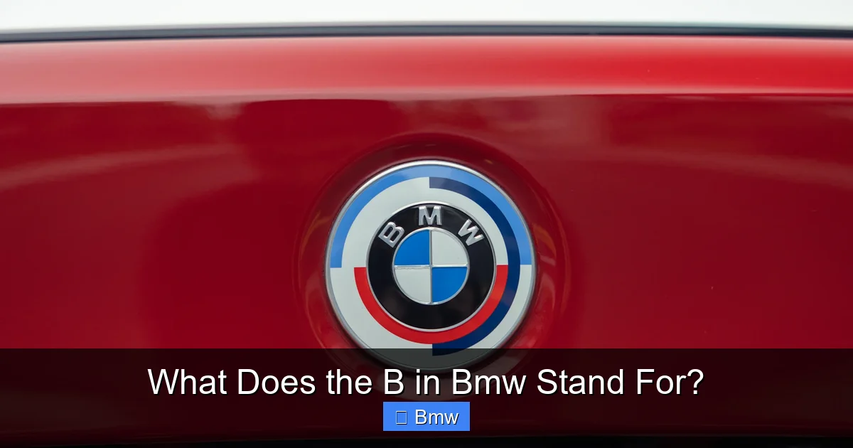 What Does the B in Bmw Stand For?