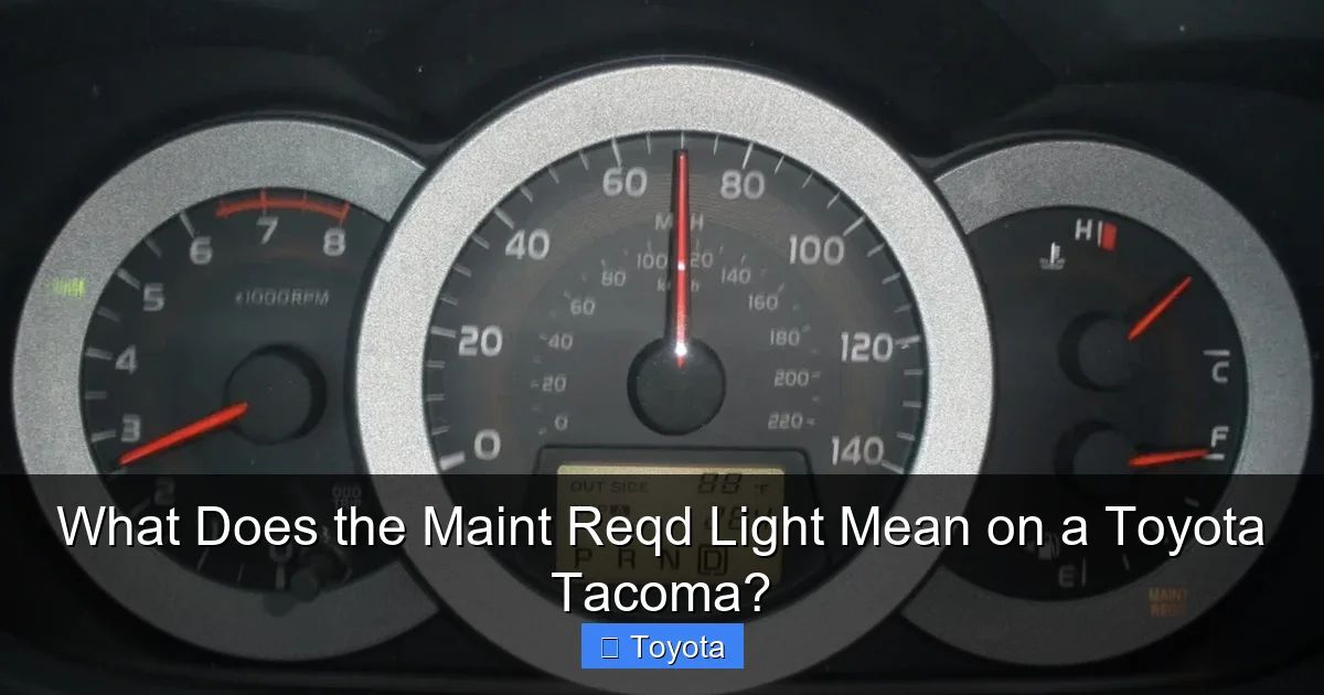 What Does the Maint Reqd Light Mean on a Toyota Tacoma?