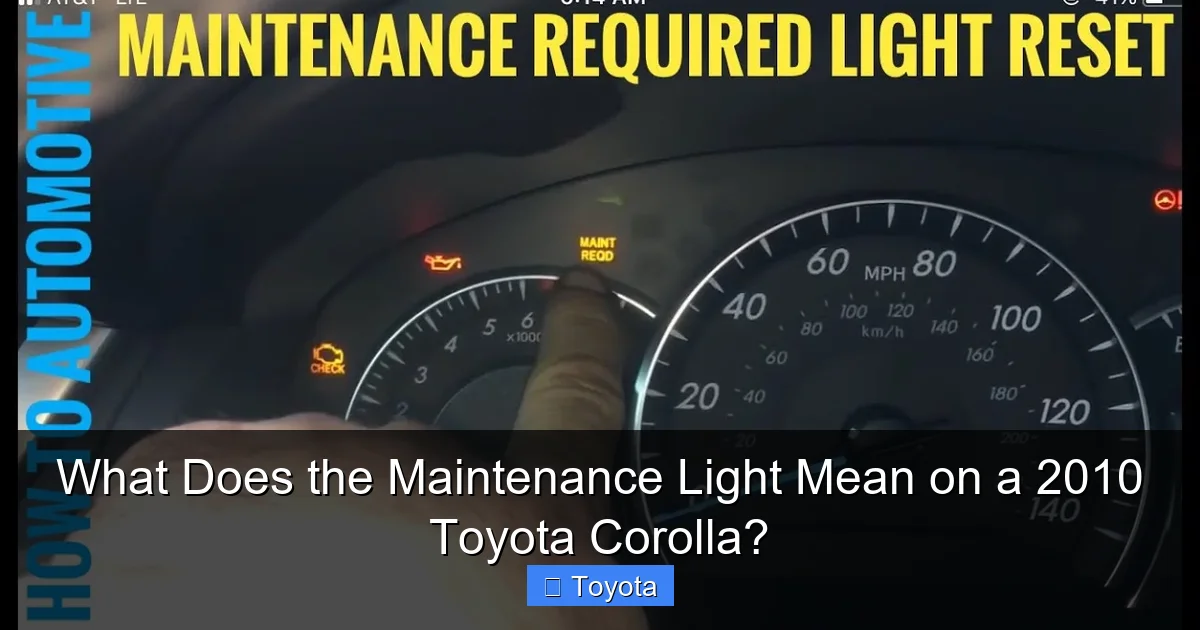 What Does the Maintenance Light Mean on a 2010 Toyota Corolla?