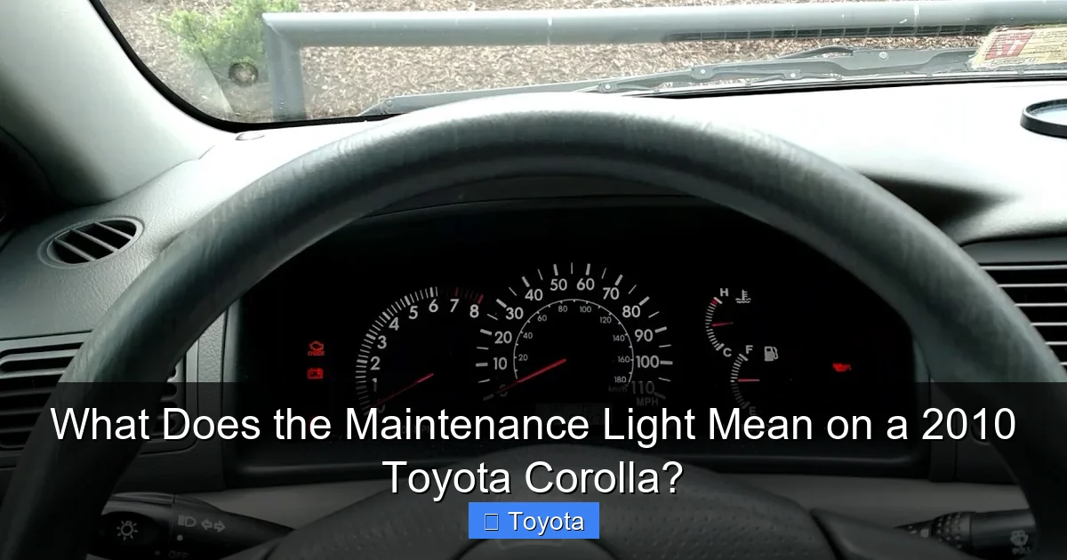 What Does the Maintenance Light Mean on a 2010 Toyota Corolla?