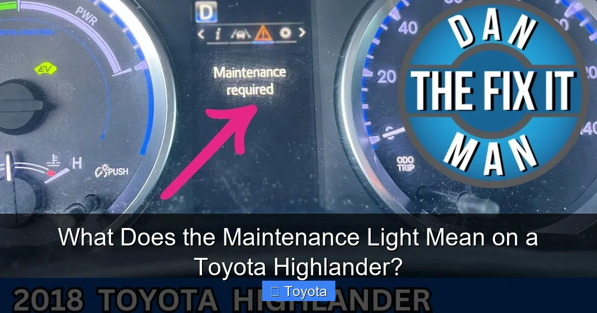 What Does the Maintenance Light Mean on a Toyota Highlander?