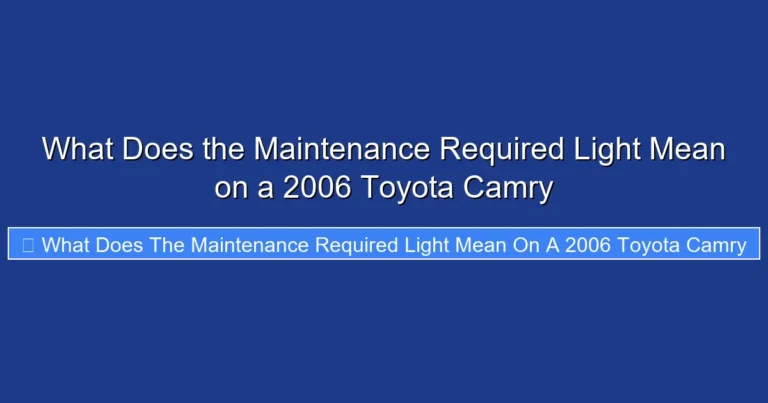 What Does the Maintenance Required Light Mean on a 2006 Toyota Camry