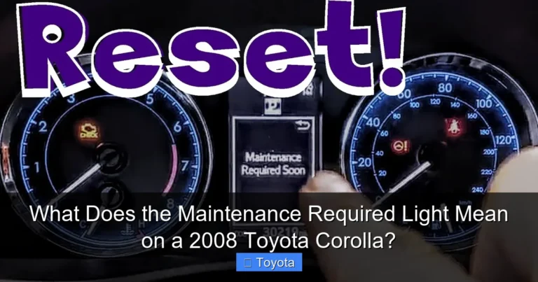What Does the Maintenance Required Light Mean on a 2008 Toyota Corolla?