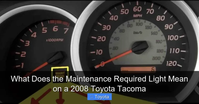 What Does the Maintenance Required Light Mean on a 2008 Toyota Tacoma