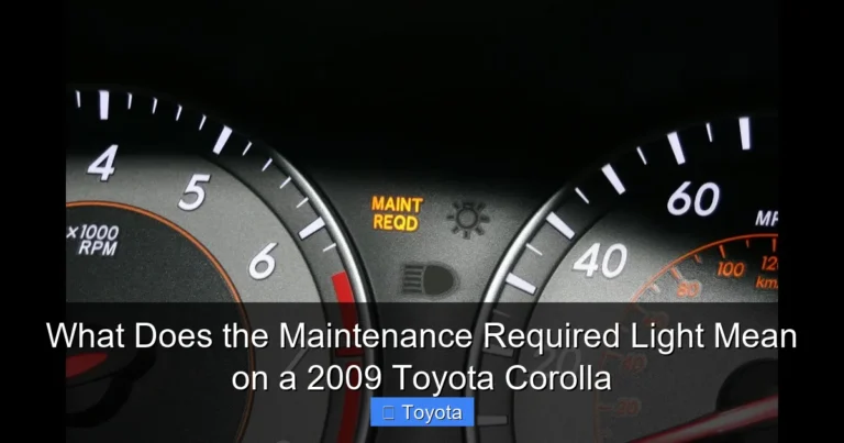 What Does the Maintenance Required Light Mean on a 2009 Toyota Corolla