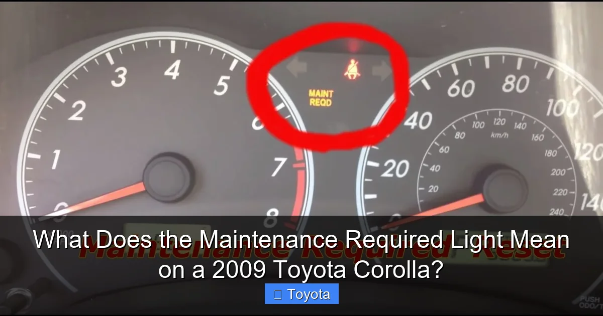 What Does the Maintenance Required Light Mean on a 2009 Toyota Corolla?