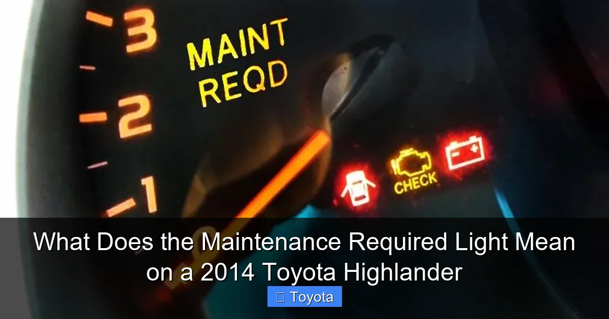What Does the Maintenance Required Light Mean on a 2014 Toyota Highlander
